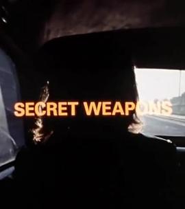 Secret Weapons