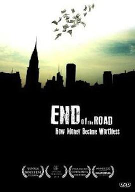 End of the Road: How Money Became Worthless