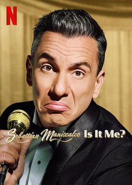 Sebastian Maniscalco: Is It Me?