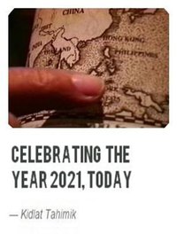 Celebrating the Year 2021, Today