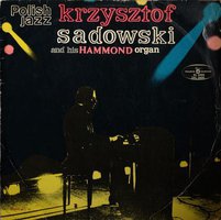 Krzysztof Sadowski And His Hammond Organ